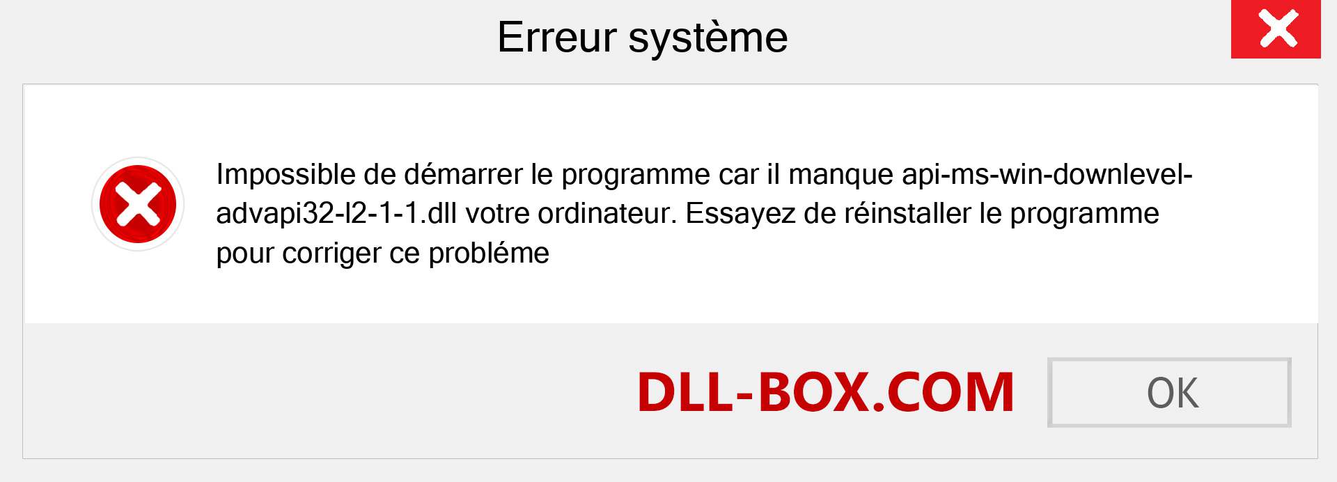 Le fichier api-ms-win-downlevel-advapi32-l2-1-1.dll est manquant ?. Télécharger pour Windows 7, 8, 10 - Correction de l'erreur manquante api-ms-win-downlevel-advapi32-l2-1-1 dll sur Windows, photos, images